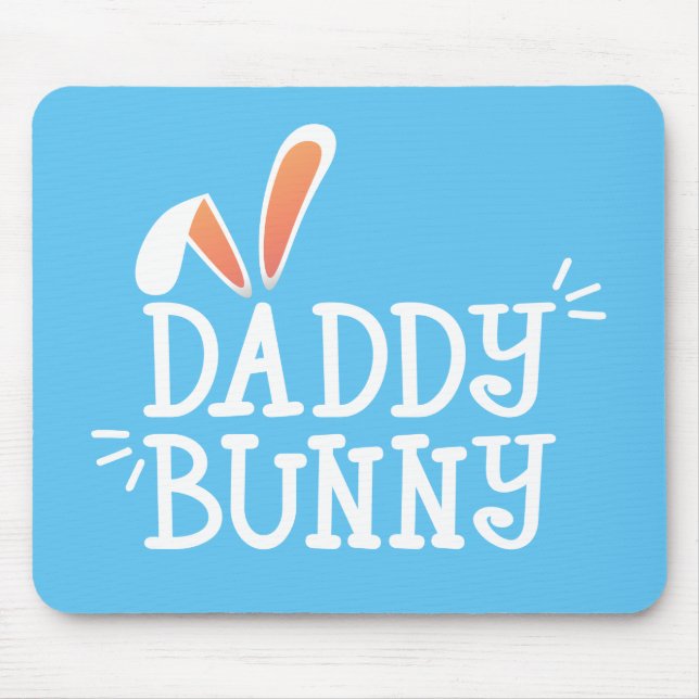Simple Daddy Bunny Easter Typography | Mousepad (Front)