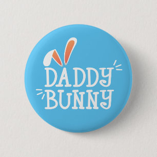 Simple Daddy Bunny Easter Typography Pin Button