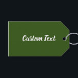 Simple Dark Green and White Script Text Template Gift Tags<br><div class="desc">You can edit the white display text that appears on this forest green gift tag. An elegant script forms the display text. The gift tag is double-sided.</div>