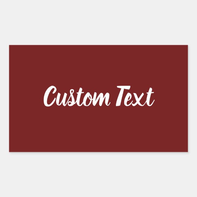 Simple Dark Red with White Script Text Template Rectangular Sticker (Front)