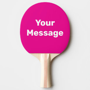 Simple Deep Pink and White Your Text Template Ping Pong Paddle