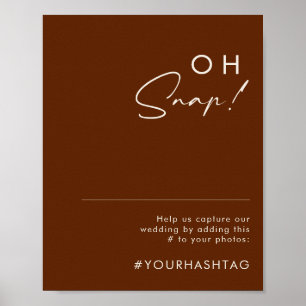 Simple Desert Dark Cinnamon Oh Snap Hashtag Poster