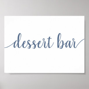 Simple Dessert Bar   Dusty Blue Any Event Sign