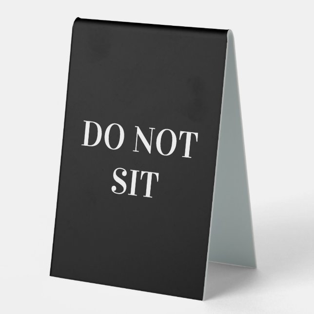 Simple Do Not Sit Vertical Tent Style Desk Signs (Front)