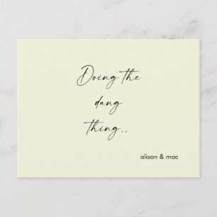 Simple Doing the Dang Thing Yellow Save the Date Postcard