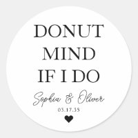 Simple DONUT MIND IF I DO Heart Wedding Favour