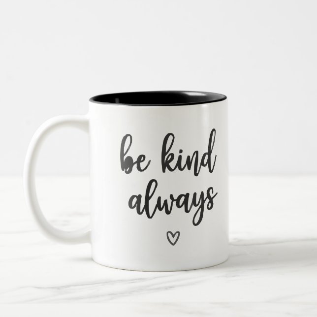Simple & Elegant "Be Kind Always" Coffee Cup (Left)