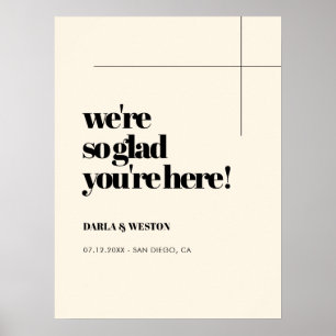 Simple, elegant & chic So glad you're here welcome Poster