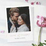 Simple Elegant Modern Photo Gold Wedding Thank You Card<br><div class="desc">This simply chic photo wedding thank you card template features an elegant, minimalist, modern design. The front features your first names under your favourite photo and a 'LOVE and THANKS' message conveyed with a striking blend of two distinct fonts, with 'and' in a light, flowing script between the rest of...</div>