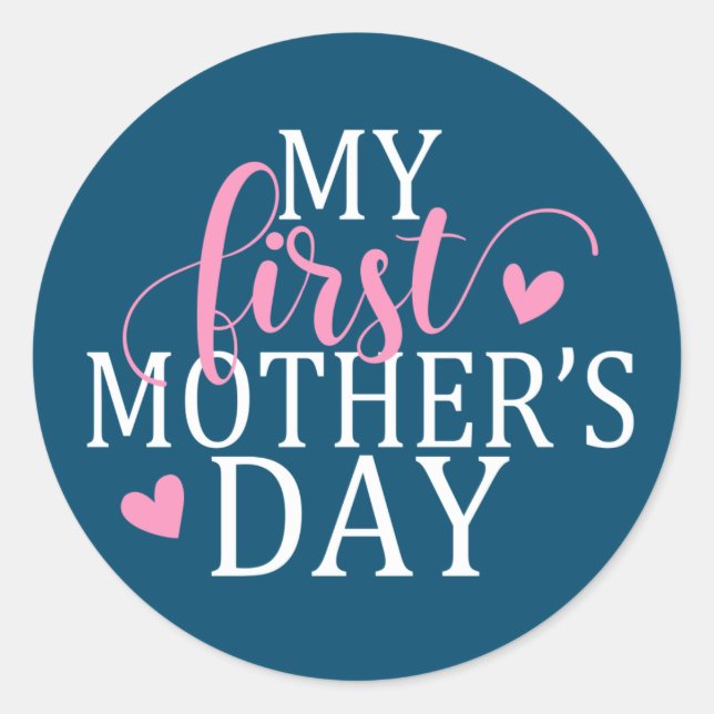 Simple & Elegant My First Mother's Day | Sticker (Front)