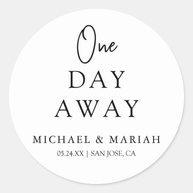 Simple Elegant One Day Away Rehearsal Dinner  Classic Round Sticker (Front)