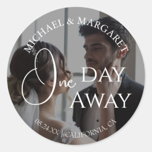 Simple Elegant One Day Away Rehearsal Dinner Photo Classic Round Sticker
