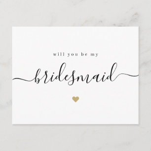 Simple elegant script would you be may bridesmaid invitation