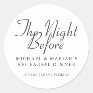 Simple Elegant The Night Before Rehearsal Dinner  Classic Round Sticker