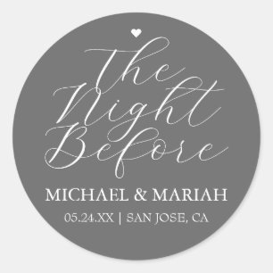Simple Elegant The Night Before Rehearsal Dinner  Classic Round Sticker