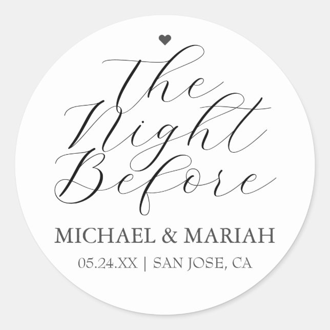 Simple Elegant The Night Before Rehearsal Dinner  Classic Round Sticker (Front)