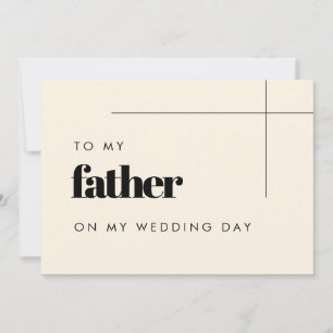 Simple elegant To my father on my wedding day card