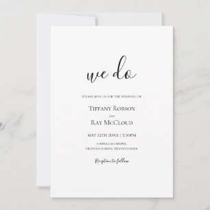Simple Elegant We Do Wedding Invitation