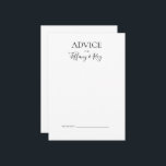 Simple Elegant Wedding Advice Card<br><div class="desc">This simple elegant wedding advice card is perfect for your modern minimalist black and white wedding. The design features minimal contemporary font accompanied by formal calligraphy. Keep it as is,  or choose to personalise it with your own artwork or photos!</div>