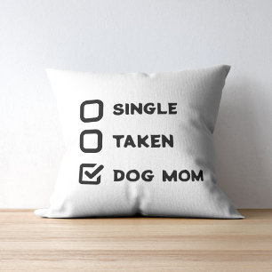 Simple Funny Checkbox Single, Taken, Dog Mum Cushion
