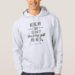 Simple Funny Fathers Day Being My Dad Gift Hoodie