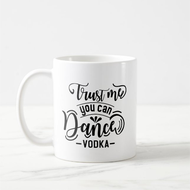 Simple Funny Quote Dance Black Typography Clean Coffee Mug (Left)