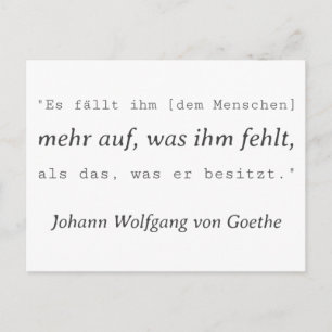 Simple Goethe quote What he lacks Postcard