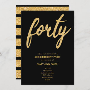 Simple Gold Glitter Type 40th Birthday Party Invitation