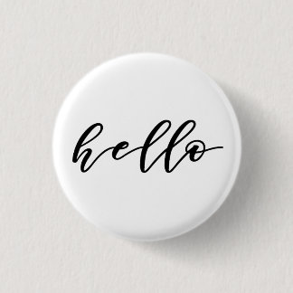 Simple Hello in Beautiful Calligraphy Script 3 Cm Round Badge