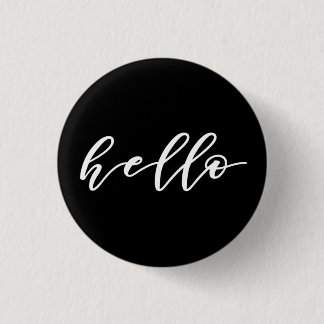 Simple Hello in Beautiful Calligraphy Script Butto 3 Cm Round Badge