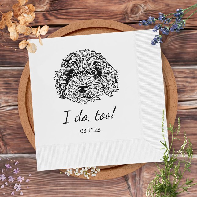 Simple I Do Too Dog Hand Drawing Wedding Napkin (Creator Uploaded)
