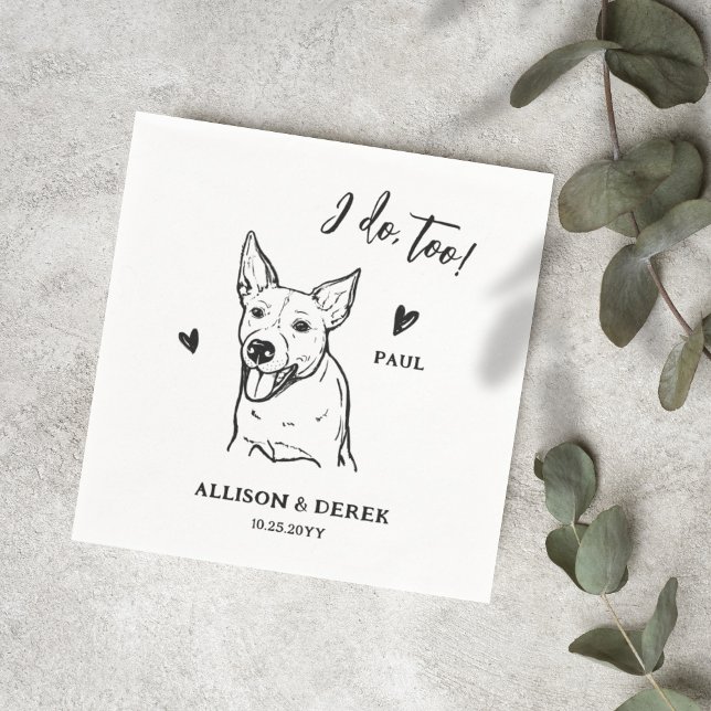 Simple I Do Too Pet Drawing Custom Dog Wedding Napkin (Creator Uploaded)
