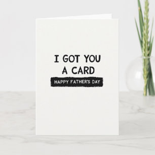 Simple I Got You A Card