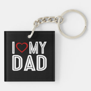Simple I Heart Love My Dad Typography   Keychain