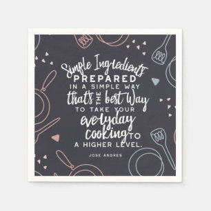 Simple ingredients and everyday cooking quotes napkin