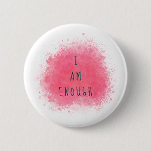 Simple Inspiring I Am Enough Affirmation Quote 6 Cm Round Badge