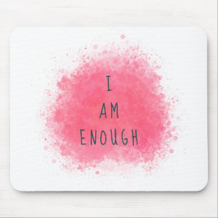 Simple Inspiring I Am Enough Affirmation Quote Mouse Mat