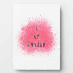 Simple Inspiring I Am Enough Affirmation Quote Plaque