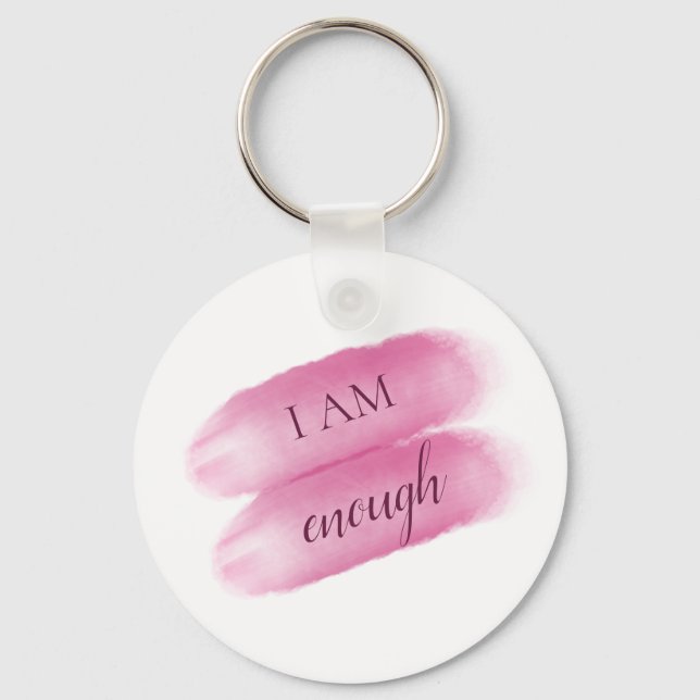 Simple Inspiring Quote I Am Enough Affirmation Key Ring (Front)