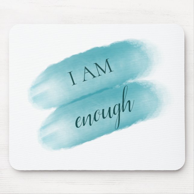 Simple Inspiring Quote I Am Enough Affirmation Mouse Mat (Front)