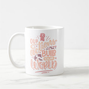 Simple Inspiring Quote Soft Pink Coral Radiant Coffee Mug