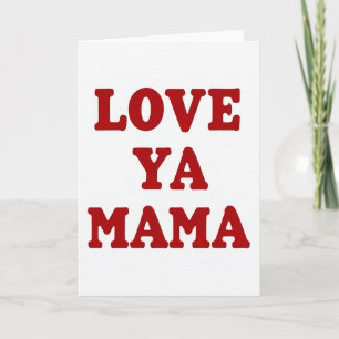 Simple Love Ya Mama Card