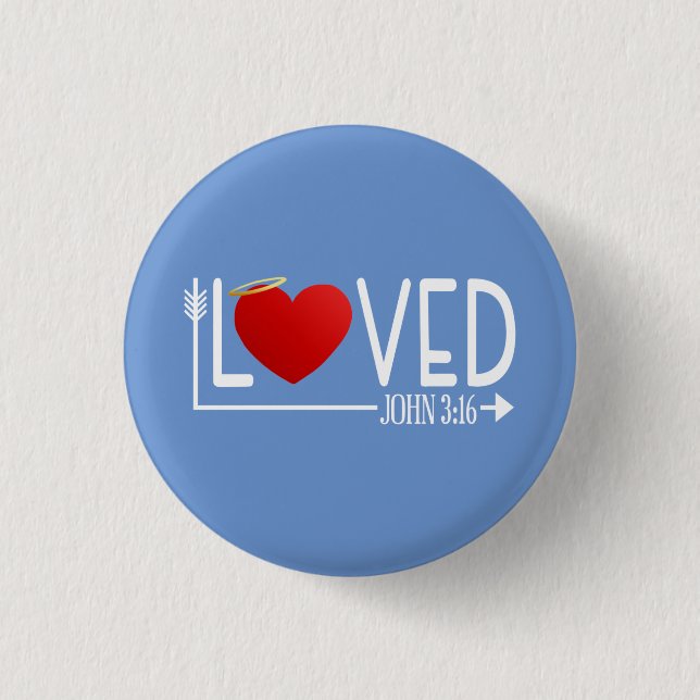 Simple Loved Bible Verse Valentine | Pin Button (Front)