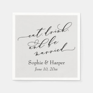 Simple Luxury Script Eat Drink and Be Married Grey Napkin