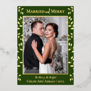 Simple Married and Merry Newlywed Christmas Photo Foil Holiday Card