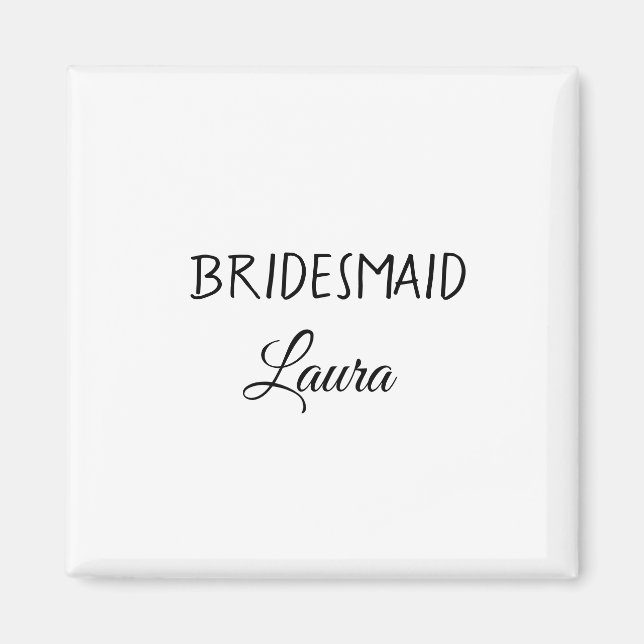 Simple minimal add name bridesmaid  gift year     magnet (Front)