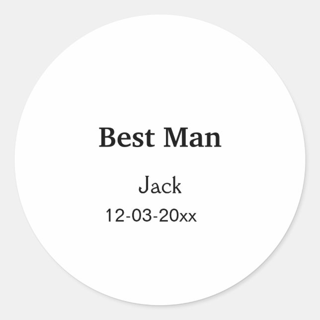 SIMPLE MINIMAL add your name custom best man Classic Round Sticker (Front)