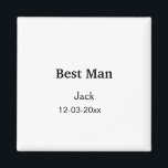 SIMPLE MINIMAL add your name custom best man Magnet<br><div class="desc">design</div>