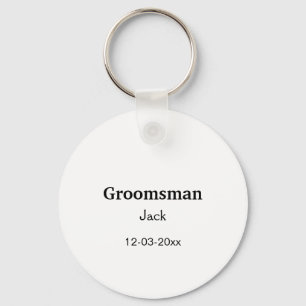 SIMPLE MINIMAL add your name custom groomsman  Key Ring