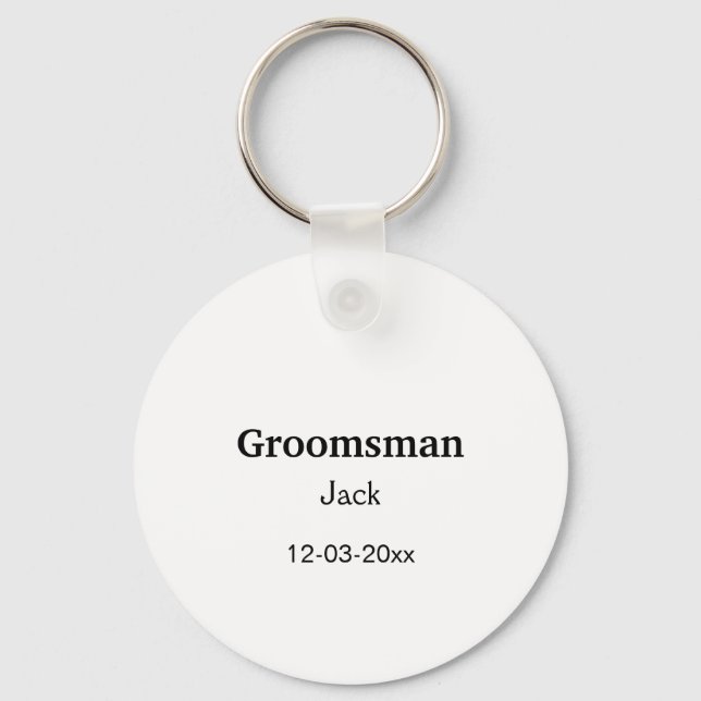 SIMPLE MINIMAL add your name custom groomsman  Key Ring (Front)
